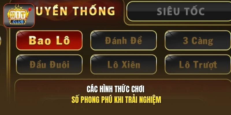 Các hình thức chơi số phong phú khi trải nghiệm