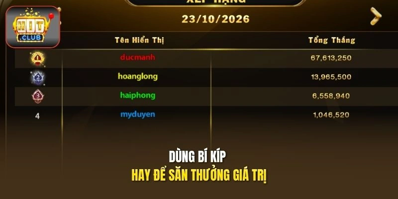 Dùng bí kíp hay để săn thưởng giá trị