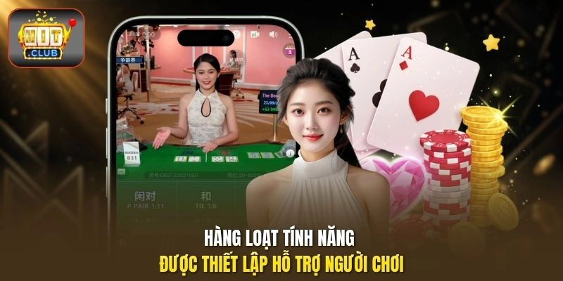 Hàng loạt tính năng được thiết lập hỗ trợ người chơi