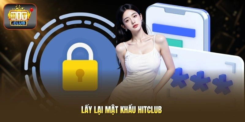 Lấy lại mật khẩu HITCLUB