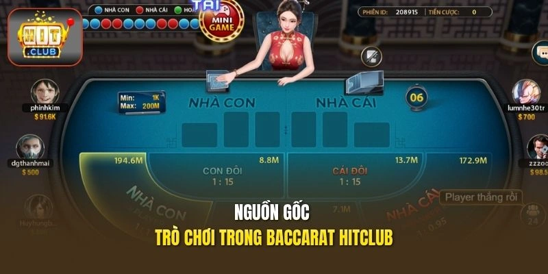 Baccarat HITCLUB - Trải Nghiệm Bài Cổ Điển Đến Kết Quả Nhanh 1 Nguồn gốc trò chơi trong Baccarat HITCLUB