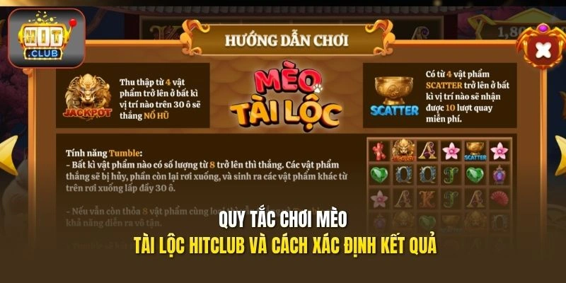 Quy tắc chơi Mèo Tài Lộc HITCLUB và cách xác định kết quả